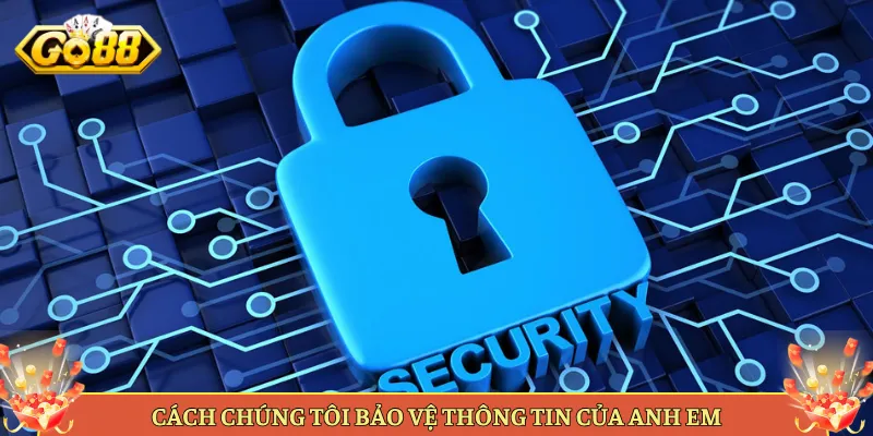 Chính Sách Bảo Mật Thông Tin Người Chơi Tại Go88. 2 Go88 Thu Thập Và Sử Dụng Dữ Liệu Thế Nào