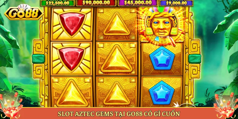 Aztec Gems Slot Đế Chế Aztec Nổ Hũ Nhanh Tại Go88. 3 Mẹo Chơi Aztec Gems Săn Thưởng Đều Tay