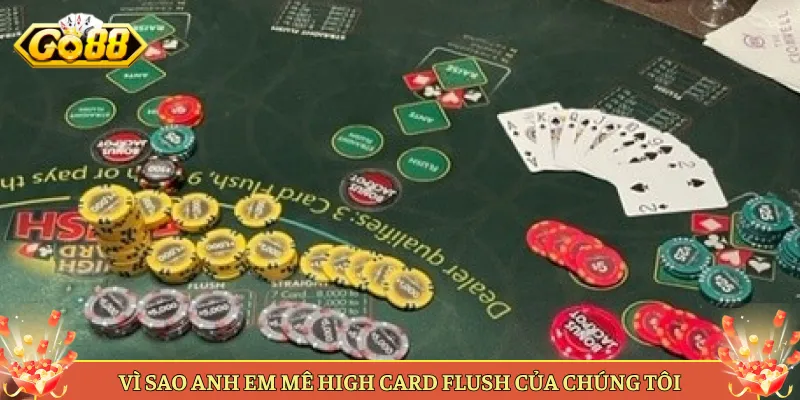 High Card Flush Tại Go88 Biến Thể Poker So Thùng Cực Lạ. 4 Vì Sao Anh Em Mê High Card Flush Của Chúng Tôi