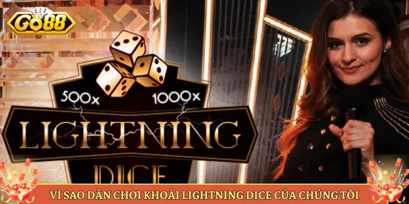 Lightning Dice Tại Go88 Tài Xỉu Xúc Xắc Nhân Hệ Số Sét. 4 Vì Sao Dân Chơi Khoái Lightning Dice Của Chúng Tôi