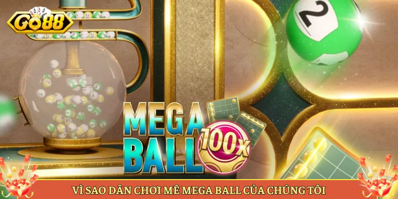 Mega Ball Tại Go88 Game Show Bingo Nhân Hệ Số Khủng. 4 Vì Sao Dân Chơi Mê Mega Ball Của Chúng Tôi